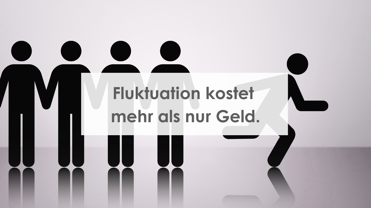 Fluktuation kostet mehr als nur Geld