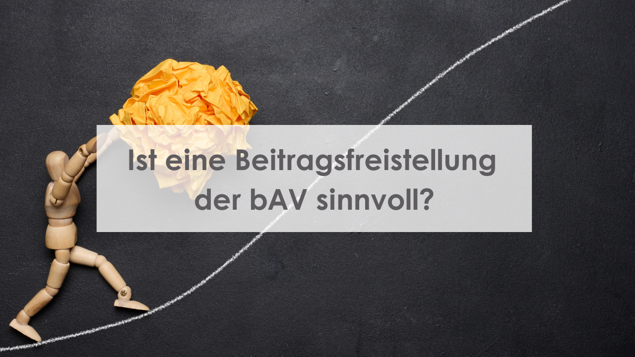 Beitragsfreistellung der bav