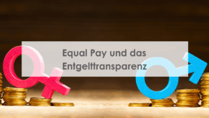 Equal Pax und das Entgelttransparenzgesetz